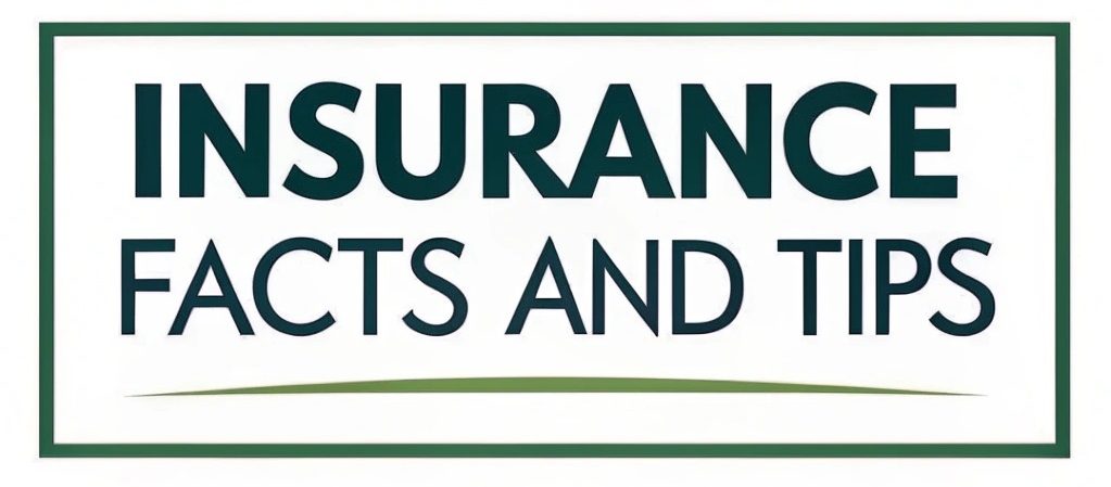 Insurance Facts and Tips